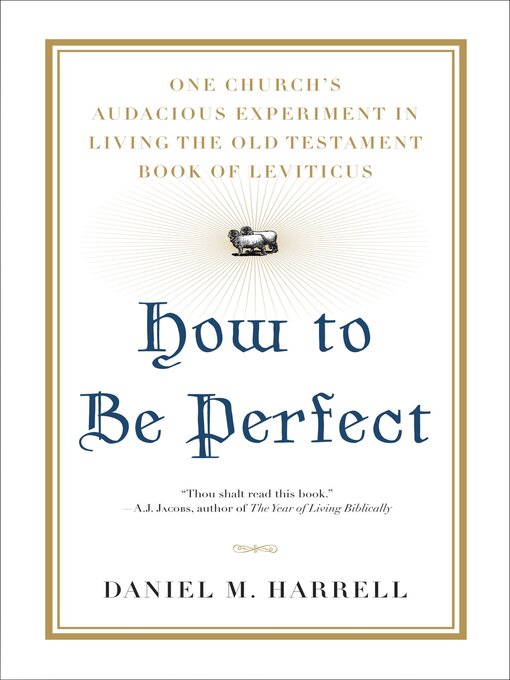 Title details for How to Be Perfect by Daniel M. Harrell - Available